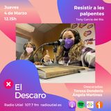 2x8 - El Descaro: Resistir a les palpentes (Tony García del Río) - Teresa Donderis y Ángela Martínez