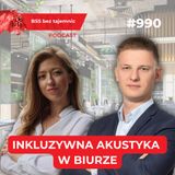 #990 Inkluzywna akustyka w biurze
