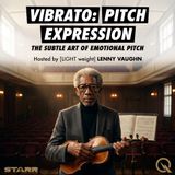 Vibrato: Pitch Expression - Master the art of vocal nuance with Lenny Vaughn