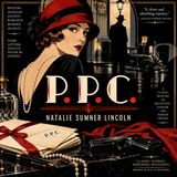 P. P. C. by Natalie Sumner Lincoln | Classic Mystery, Murder, Society & Intrigue Audiobook