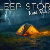 A Rainy Night in The Tent_ Cozy Bedtime Story with Rain Sounds