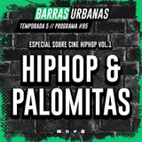 5x06 BARRAS URBANAS - HIPHOP & PALOMITAS VOL.1 -Especial Cine HipHop- (Episodio 95)