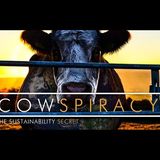 COWSPIRACY: The Green Lie We’re Still Living”