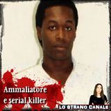 AMMALIATORE E SERIAL KILLER - George Russel Jr  (Lo Strano Canale Podcast)