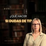 ¿Dudas de ti? Tienes que escuchar esto.