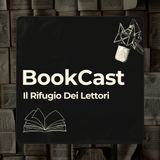 La prima puntata del BookCast "Il Rifugio Dei Lettori"