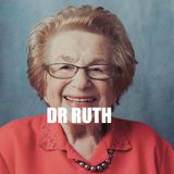 Dr. Ruth - From Holocaust Survivor to America's Beloved Sex Therapist