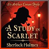A Study in Scarlet - Mr. Sherlock Holmes