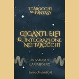 11.Giganti, elfi e integrazione nei Tarocchi
