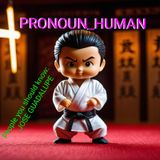 PRONOUN_HUMAN #63(MENTAL HEALTH, ROOMBA CONSPIRACY & JOSE GUADALUPE THE KICKASS LITTLE DUDE!)