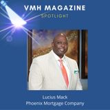 Lucius Mack, Founder of Phoenix Mortgage Specialists of Economic Success During Pandemic