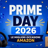 Prime Day 2026_ come fare affari veri senza farti fregare
