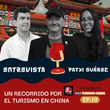 Un Recorrido Por El Turismo en China - MAS TURISMO CHINO EP.19