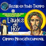 LAUDES DEL DIA DE HOY ✟ JUEVES 8 DE AGOSTO 2024 ✟ Camino Neocatecumenal ✟ Liturgia de las Horas.