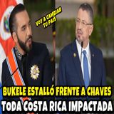 BUKELE ESTALLÓ EN COSTA RICA Y EL PRESIDENTE CHAVES QUEDÓ IMPACTADO