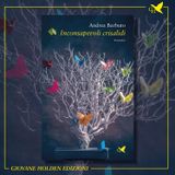 S02E37 - Andrea Barbuto e "Inconsapevoli crisalidi"