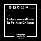 Fiebre Amarilla en la Política Chilena
