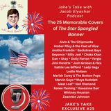 America250 – The 25 Definitive Star-Spangled Banner Covers | JTWJE EXCLUSIVE #25