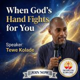 WHEN GOD'S HAND FIGHTS FOR YOU