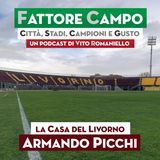 Ep 33 – Lo Stadio Picchi di Livorno si trova nel quartiere Ardenza