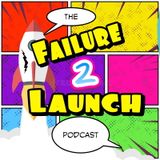 Failure 2 Launch Episode 2: A Podcast To Be Murdered To