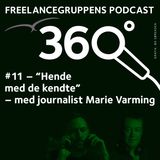 # 11 “Hende med de kendte” - med journalist Marie Varming