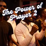 The Power of Prayer II [Morning Devo]