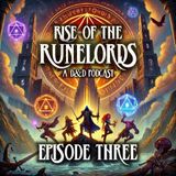 Rise of the Runelords EP.3