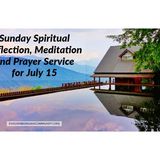 Sunday Spiritual Reflection, Meditation and Prayer Service