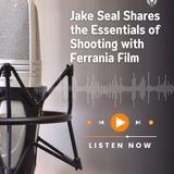 Jake Seal Shares the Essentials of Shooting with Ferrania Film