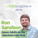 Issues Adults on the Spectrum may Face with Ron Sandison