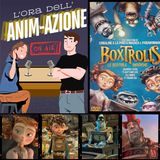 Ep22 Boxtrolls | L'ora dell'Animazione