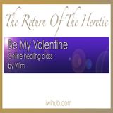 Be my Valentine - Online Healing Class with Wim