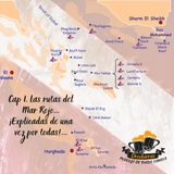 Cap 1 Las rutas del Mar Rojo... ¡Explicadas de una vez por todas!