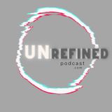 The Great Beyond -Unrefined Podcast.com