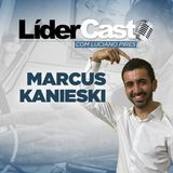 LiderCast 237 - Marcus Kanieski