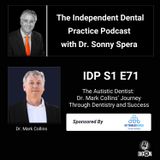 DIGRN Presents: The Independent Dental Practice Podcast - Guest: Dr. Mark Collins