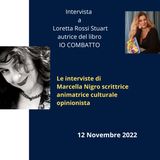 Intervista a Loretta Rossi Stuart, autrice del libro IO COMBATTO