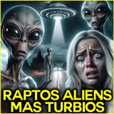 Las Abducciones Aliens Más Turbias