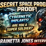 Proving Secret Space Program, Cybernetics, Super Soldier - Rainetta Jones - Typical Skeptic Archives