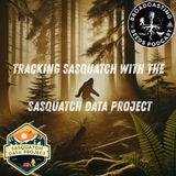 Tracking Sasquatch with the Sasquatch Data Project