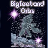 Bigfoot & Orbs with Dr. Simeon Hein