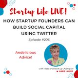 EP 206 How Startup Founders Can Build Social Capital Using Twitter