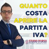 Ep. 1 - Quanto costa aprire la Partita Iva? Scopriamolo insieme!