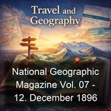 National Geographic Magazine Vol 07 - 12 December 1896 - National Geographic Society
