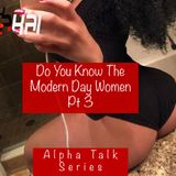 ATS-Do You Know The Modern Women PT 3