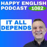 1082 - How Americans Really Use "It Depends"