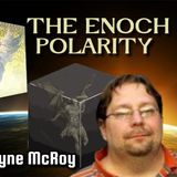The Enoch Polarity & End Of Time, Metatron's Cube & The Etheric Double | Wayne McRoy