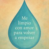 Me limpio con amor para volver a empezar Día 7