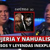 BRUJERÍA Y NAHUALISMO_ Sucesos y leyendas inexplicables